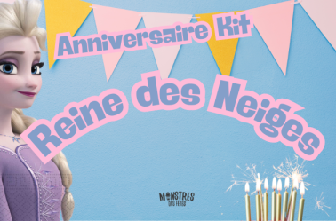Kit anniversaire reine des neiges monsterbox